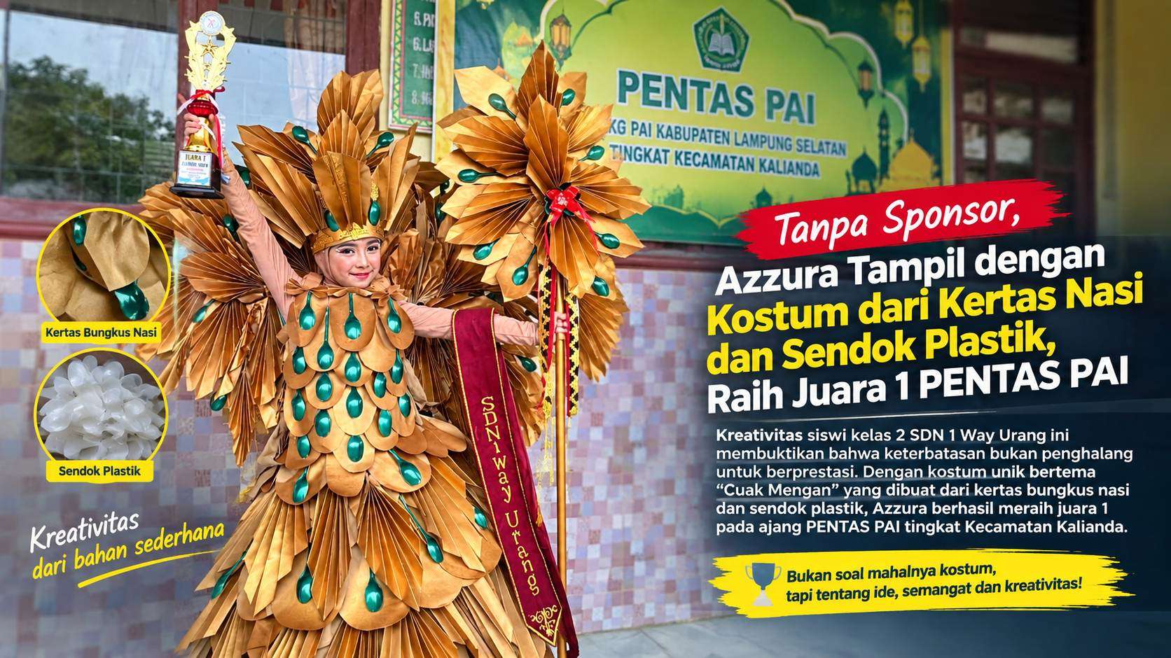 Tanpa Sponsor, Azzura Tampil dengan Kostum dari Kertas Nasi dan Sendok Plastik, Raih Juara 1 PENTAS PAI